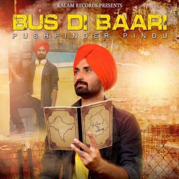 download Bus-Di-Baari Pushpinder Pindu mp3
